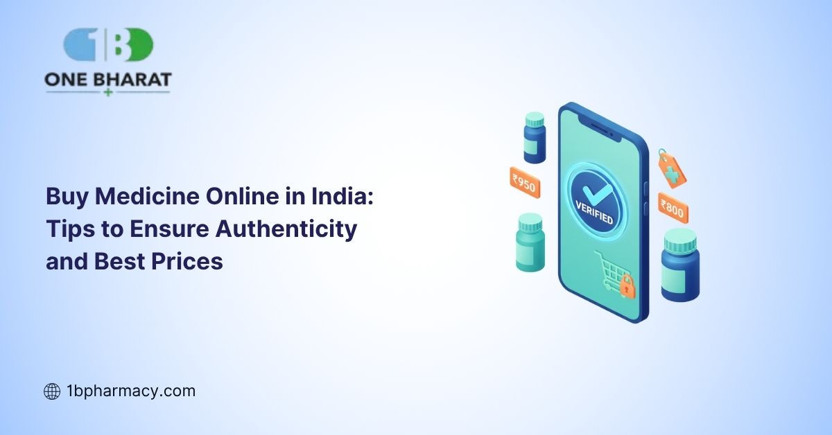 Buy Medicine Online in India: Tips to Ensure Authenticity and Best Prices