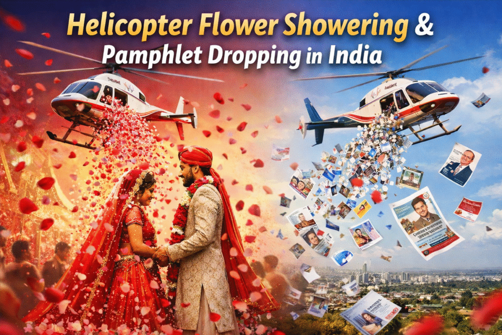 Helicopter Flower & Pamphlet Dropping Service in India